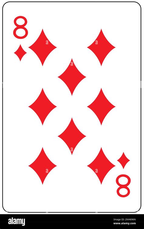 8 of Diamonds .